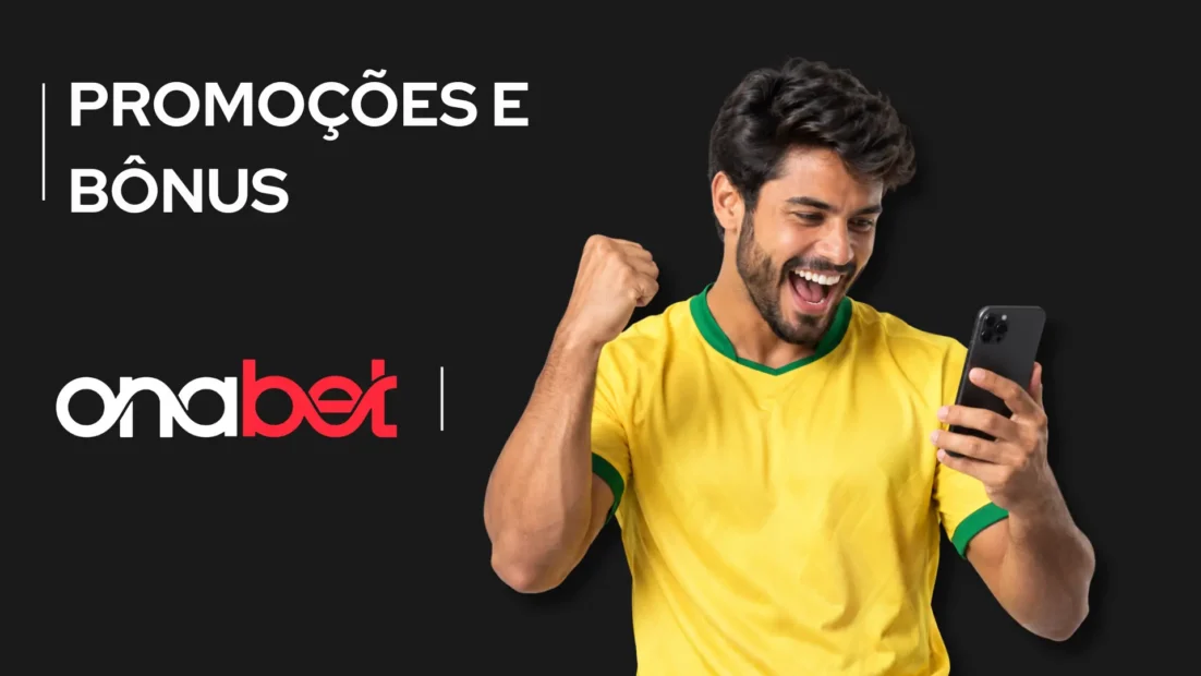 Banner preto da Onabet com o texto Promoções e Bônus e um torcedor de camisa amarela olhando o celular.