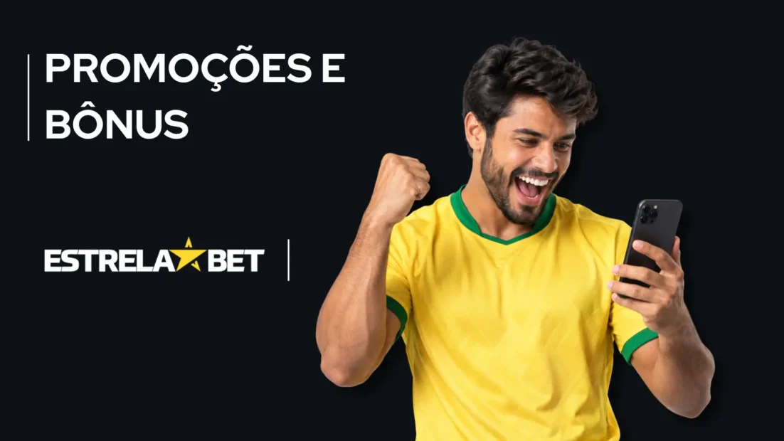 Banner preto azulado da EstrelaBet com o texto Promoções e Bônus e um torcedor de camisa amarela olhando o celular.